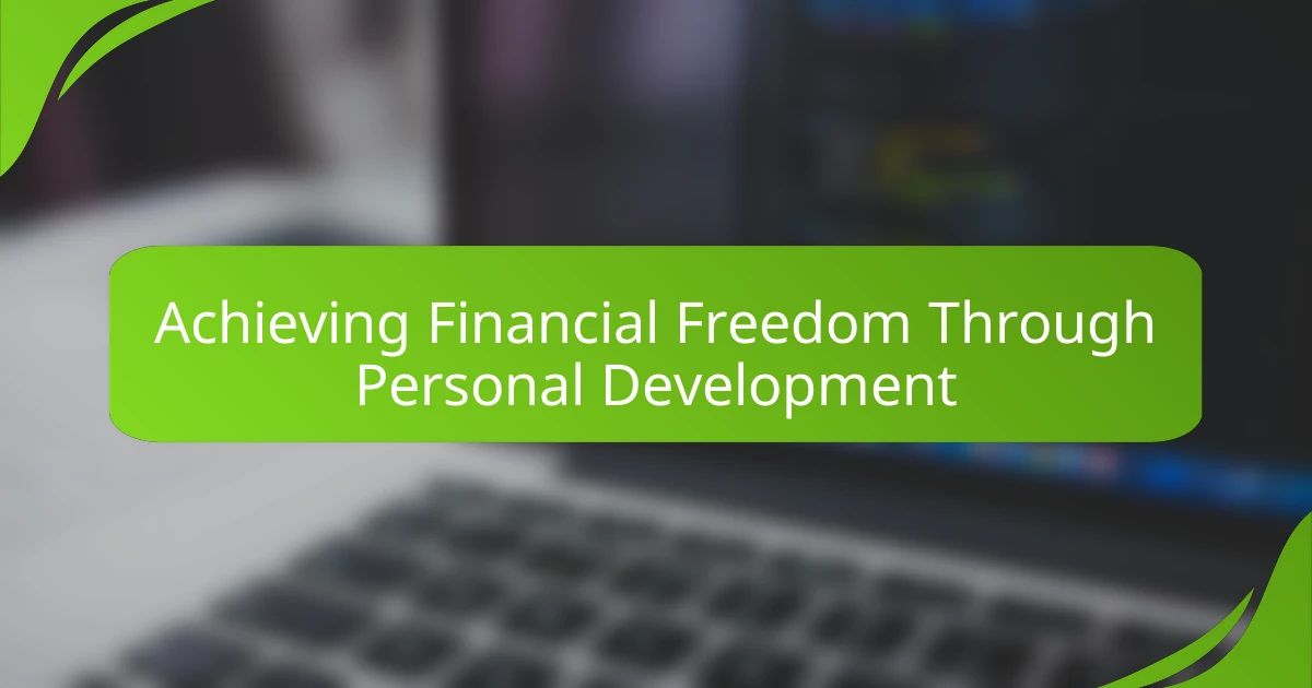 Achieving Financial Freedom Through Personal Development