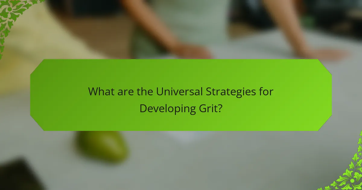 What are the Universal Strategies for Developing Grit?