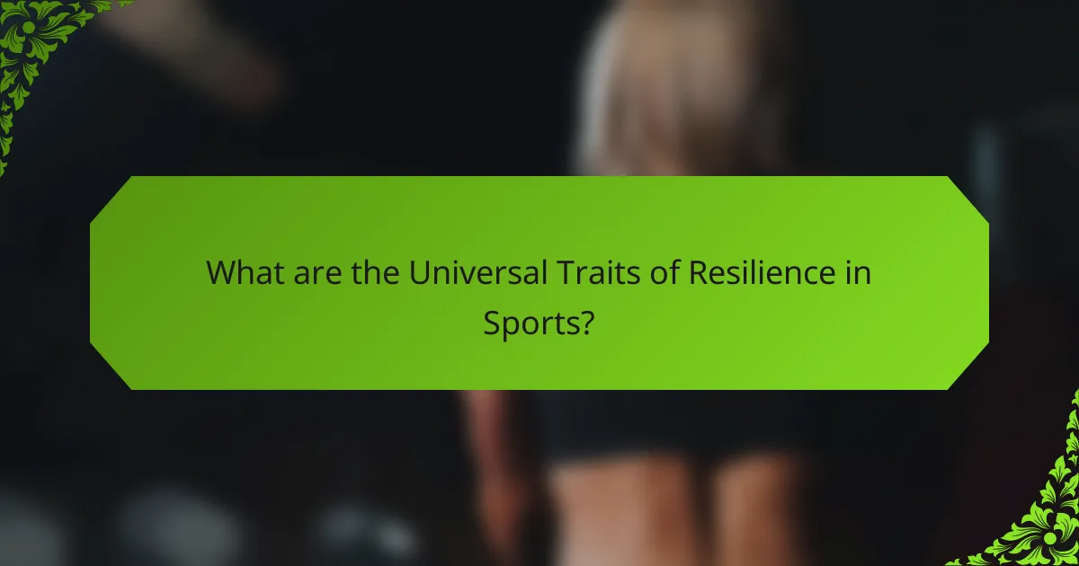 What are the Universal Traits of Resilience in Sports?